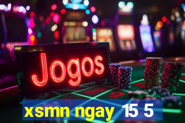 xsmn ngay 15 5