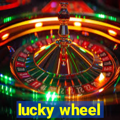 lucky wheel