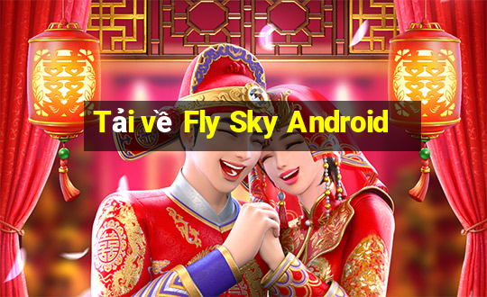 Tải về Fly Sky Android