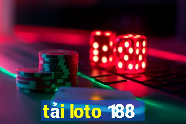 tải loto 188