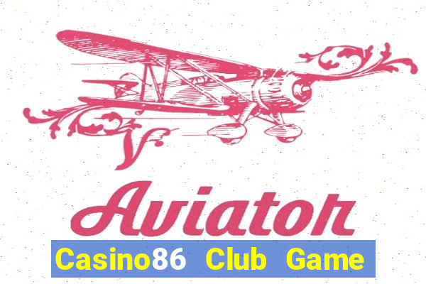 Casino86 Club Game Bài 789