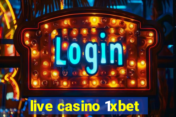 live casino 1xbet