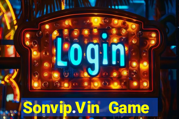 Sonvip.Vin Game Bài Đổi Thưởng Uy Tín