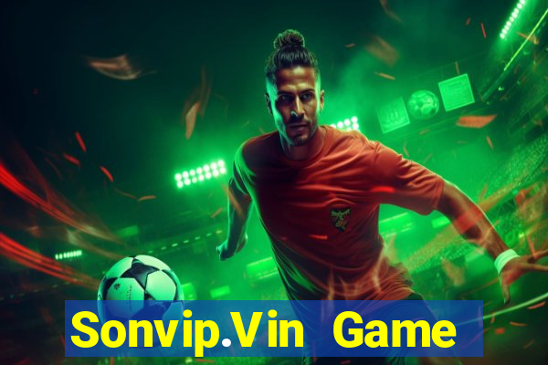 Sonvip.Vin Game Bài Đổi Thưởng Uy Tín