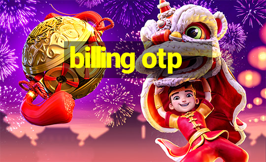 billing otp