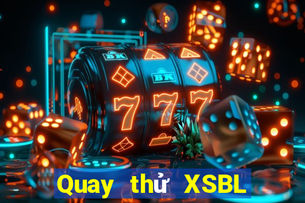 Quay thử XSBL ngày 15