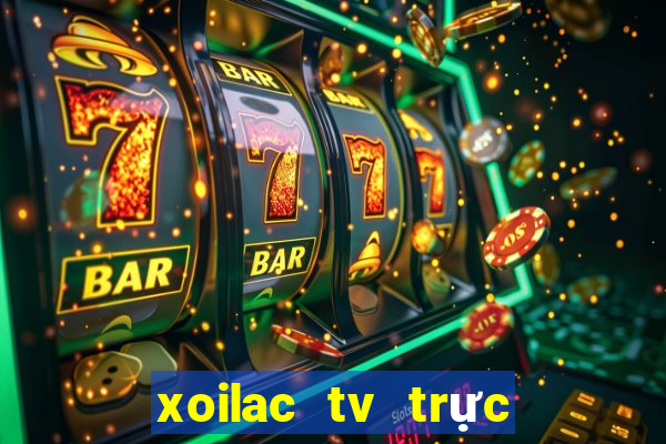 xoilac tv trực tiếp vtv6