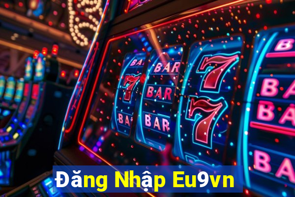 Đăng Nhập Eu9vn