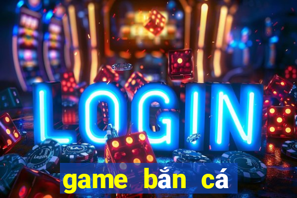 game bắn cá online mod