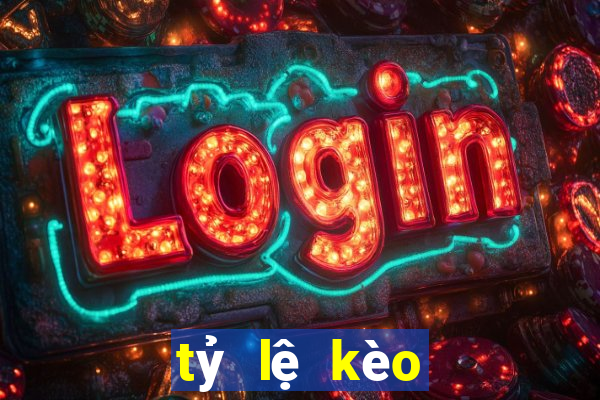 tỷ lệ kèo bóng tối nay