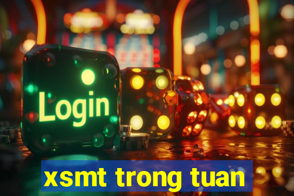 xsmt trong tuan