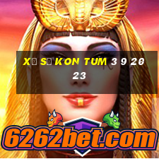 xổ số kon tum 3 9 2023