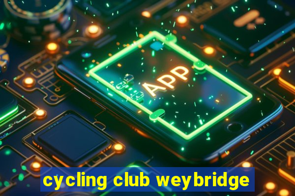 cycling club weybridge