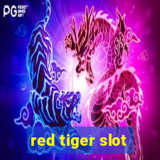 red tiger slot