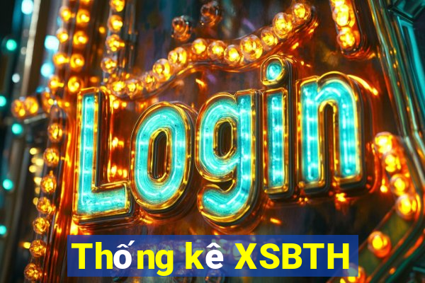 Thống kê XSBTH