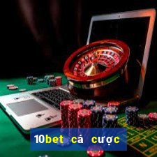 10bet cá cược thể thao