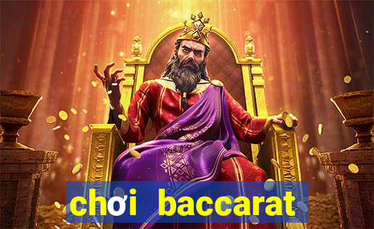 chơi baccarat bảo hiểm