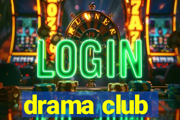 drama club