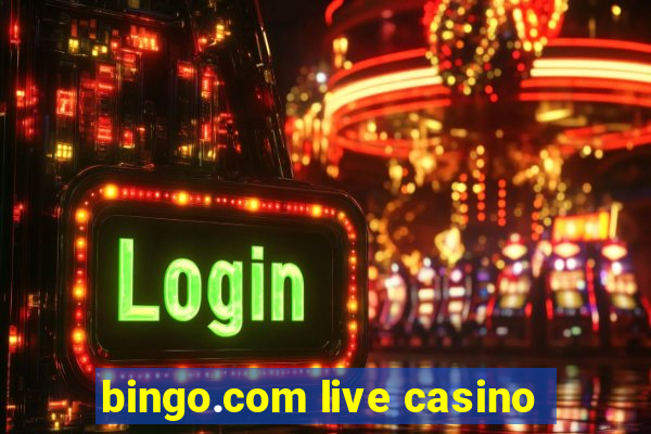 bingo.com live casino