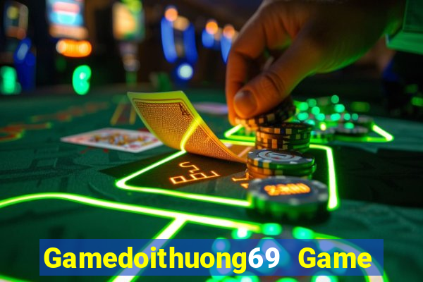 Gamedoithuong69 Game Bài 68