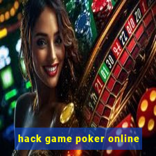 hack game poker online