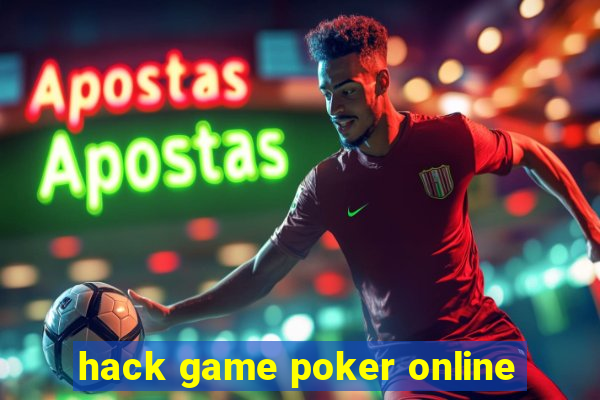 hack game poker online