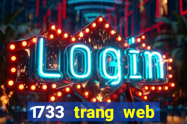 1733 trang web chơi game