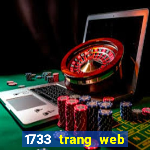 1733 trang web chơi game