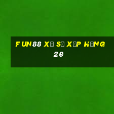 Fun88 xổ số xếp hạng 20