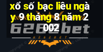 xổ số bạc liêu ngày 9 tháng 8 năm 2002