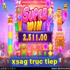 xsag truc tiep