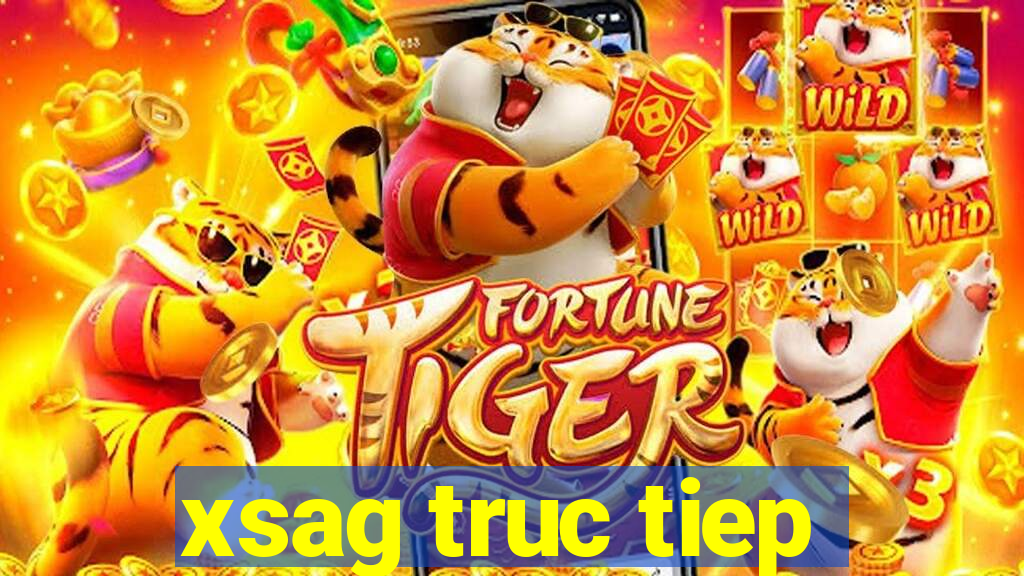 xsag truc tiep