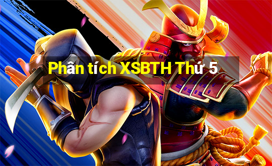 Phân tích XSBTH Thứ 5