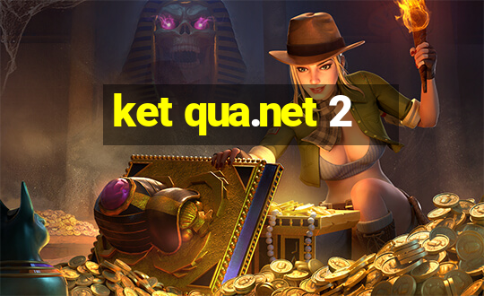 ket qua.net 2