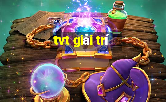 tvt giải trí