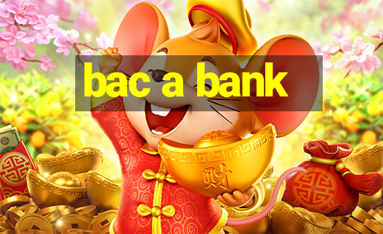 bac a bank