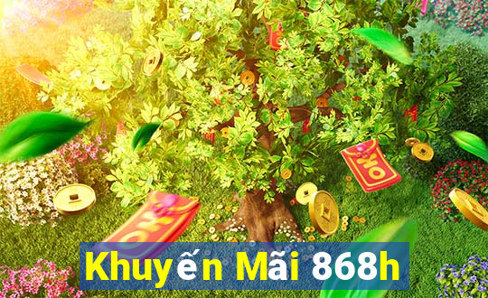 Khuyến Mãi 868h