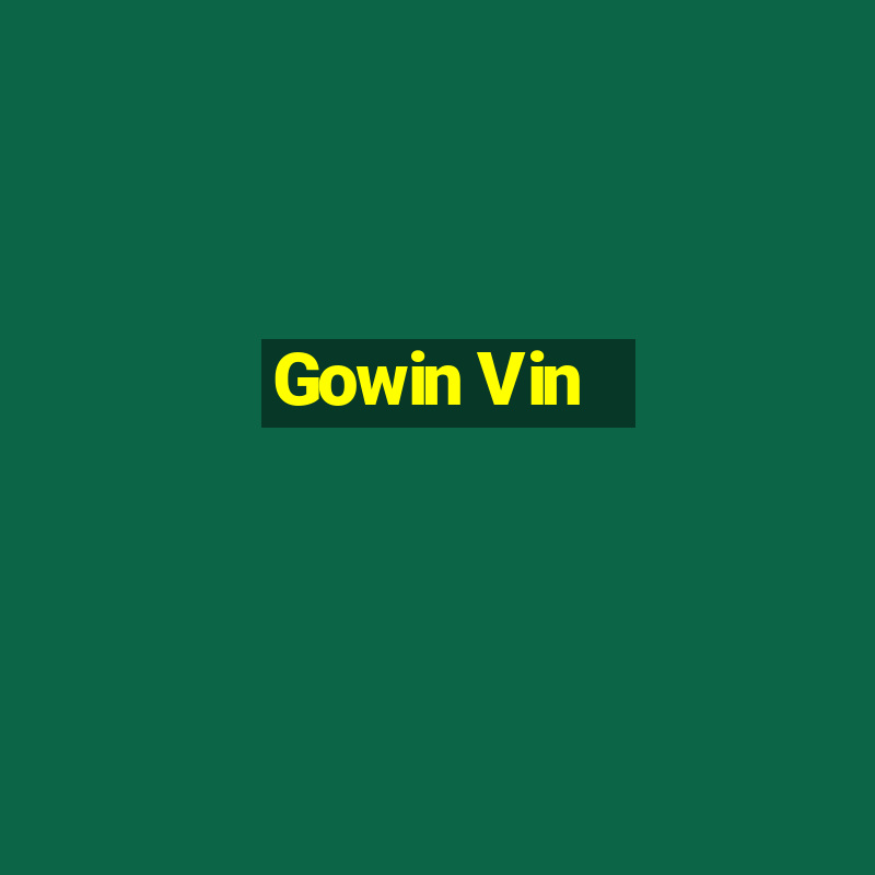 Gowin Vin