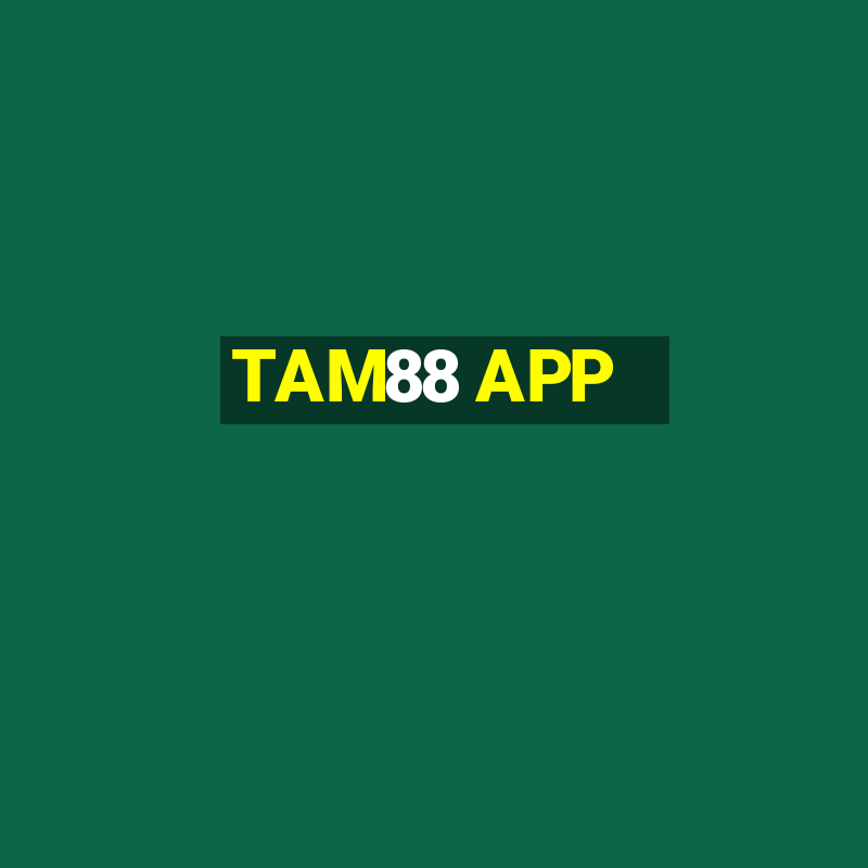 TAM88 APP