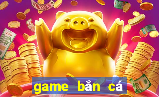 game bắn cá miễn phí