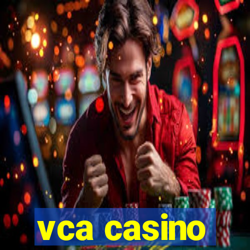 vca casino