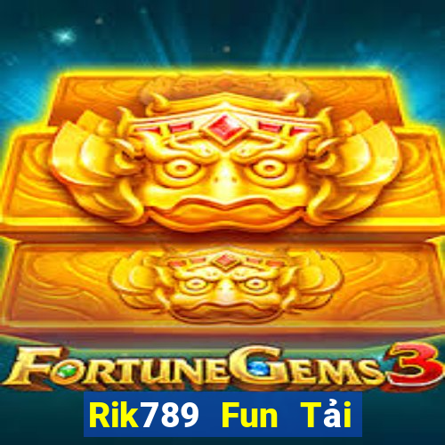 Rik789 Fun Tải Game Bài