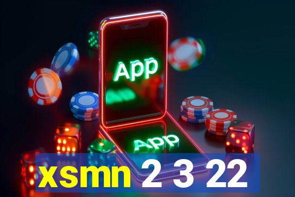 xsmn 2 3 22