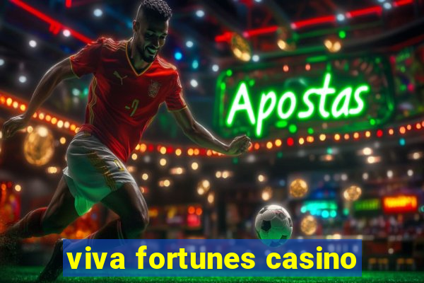 viva fortunes casino