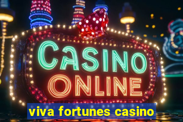 viva fortunes casino