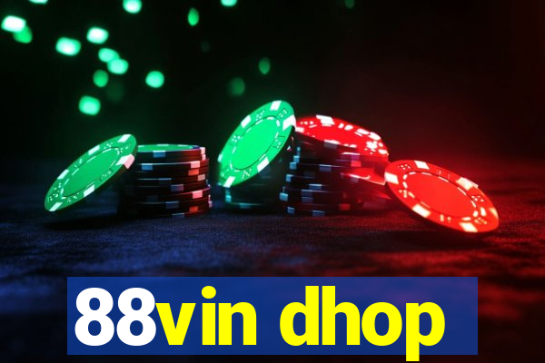 88vin dhop