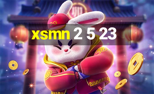 xsmn 2 5 23