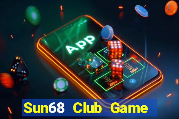 Sun68 Club Game Bài Online Miễn Phí