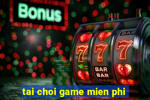 tai choi game mien phi