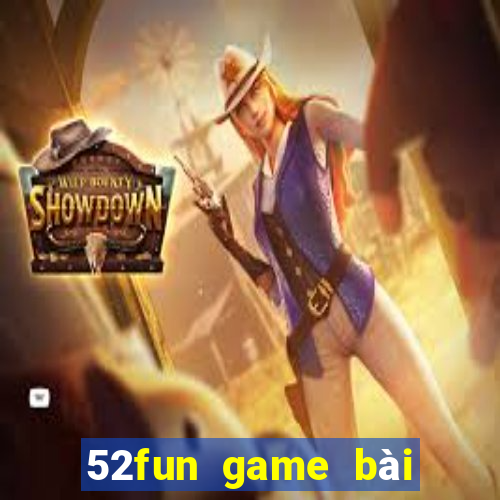 52fun game bài online 2024